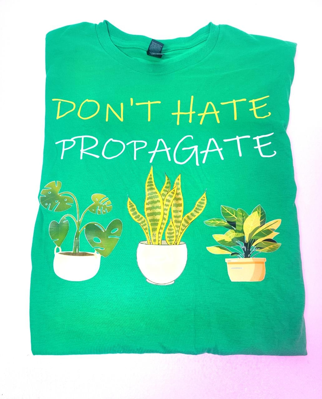 Don't Hate Propagate TSHIRT